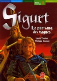 Philippe Godard et Louis Thirion - Sigurt le Viking Tome 3 : Le pur-sang des vagues.