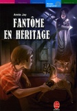 Annie Jay - Fantôme en héritage.