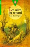 Jean-Luc Déjean - Les ailes du renard.