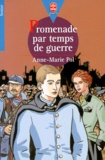 Anne-Marie Pol - Promenade Par Temps De Guerre.