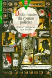 Eric Biville et Béatrice Nicodème - Dictionnaire du roman policier.