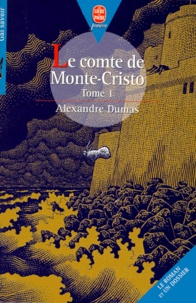 Alexandre Dumas - Le Comte De Monte-Cristo. Tome 1.