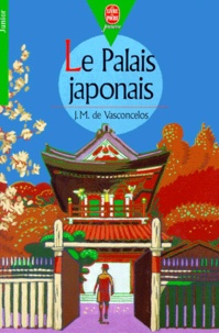 José Mauro de Vasconcelos - Le palais japonais.