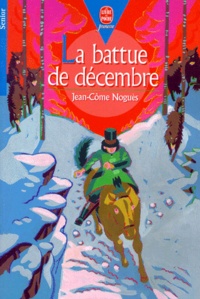 Jean-Côme Noguès - La Battue De Decembre.