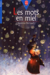 Sandrine Pernusch - Les Mots En Miel.