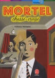 Anthony Horowitz - Mortel chassé-croisé.