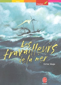 Victor Hugo - Les travailleurs de la mer.