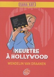 Wendelin Van Draanen - Sara Kay Tome 6 : Meutre à Hollywood.