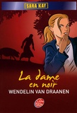 Wendelin Van Draanen - Sara Kay Tome 4 : La dame en noir.