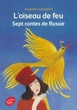Jacques Cassabois - L'oiseau de feu - Sept contes de Russie.