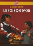 Anne Ferrier - Le poison d'or.