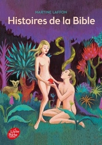Martine Laffon - Histoires de la Bible.