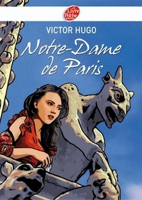 Victor Hugo - Notre-Dame de Paris - Texte abrégé.