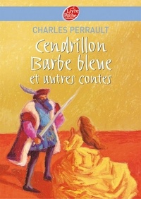 Charles Perrault - Cendrillon / Barbe Bleue et autres contes - Texte intégral.