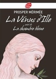 Prosper Mérimée - La Vénus d'Ille suivi de La chambre bleue - Texte intégral.