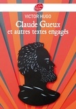 Victor Hugo - Claude Gueux et autres textes engagés.