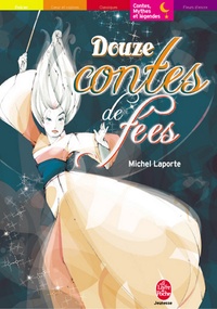 Michel Laporte - Douze contes de fées.