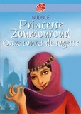  Gudule - Princesse Zoumouroud - Onze contes de sagesse.