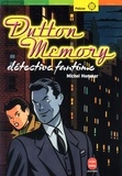 Michel Honaker - Dutton Memory, détective fantôme.