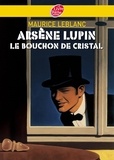 Maurice Leblanc - Arsène Lupin, le bouchon de cristal - Texte intégral.