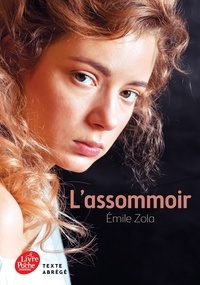 Émile Zola - L'assommoir - Texte abrégé.
