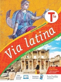 Latin Tle Option LCA & Spécialité LLCA Via Latina  Edition 2021