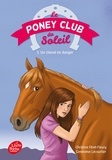 Christine Féret-Fleury et Geneviève Lecourtier - Le poney Club du soleil - Tome 5 - Un cheval en danger.