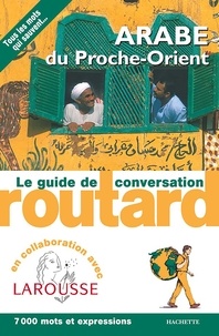 Collectif - Arabe du Proche-Orient  le guide de conversation Routard.