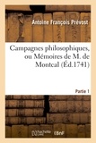  Abbé Prévost - Campagnes philosophiques, ou Mémoires de M. de Montcal. Partie 1.