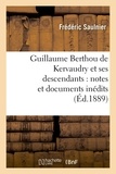 Frédéric Saulnier - Guillaume Berthou de Kervaudry et ses descendants : notes et documents inédits.