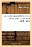 Maurice Block - La caution judicatum solvi : thèse pour le doctorat,....