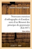 Charles François Lhomond - Nouveaux exercices d'orthographe et d'analyse. 2ème édition.
