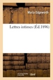 Maria Edgeworth - Lettres intimes.