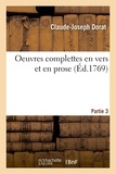 Claude-Joseph Dorat - Oeuvres complettes en vers et en prose. Partie 3.