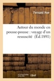 Fernand Hue - Autour du monde en pousse-pousse : voyage d'un ressuscité.