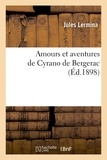 Jules Lermina - Amours et aventures de Cyrano de Bergerac.