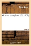 Edgar Quinet - Oeuvres complètes Tome 11.