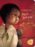 Philippe Lechermeier et Rébecca Dautremer - Journal secret du Petit Poucet.