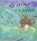 Jane Ray - Le Secret De La Sirene.