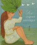 Hans Christian Andersen et Joanna Boillat - Les cygnes sauvages.