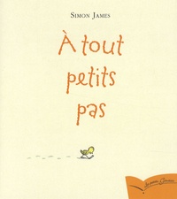 Simon James - A tout petits pas.