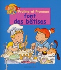 Claude Prothée - Praline Et Pruneau Font Des Betises.