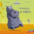 Christine Beigel et Hervé Le Goff - Mamie poule raconte Tome 4 : L'hippopotame qui avait le hoquet.
