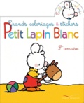 Marie-France Floury et Fabienne Boisnard - Petit Lapin Blanc s'amuse - Grands coloriages & stickers.
