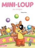 Philippe Matter - Mini-Loup au cirque.