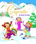 Fabienne Blanchut et Camille Dubois - Les Coquinettes en classe de neige.