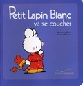 Marie-France Floury - Petit Lapin Blanc va se coucher.