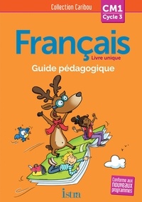 Pascal Dupont et Sophie Raimbert - Français CM1 Caribou - Guide pédagogique. 1 CD audio