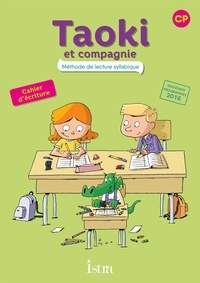 Isabelle Carlier et Angélique Le Van Gong - Méthode de lecture syllabique CP Taoki et compagnie - Cahier d'écriture.