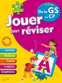 Michèle Lecreux et Loïc Audrain - Jouer pour réviser 5-6 ans - De la GS au CP - Avec un crayon-gomme.